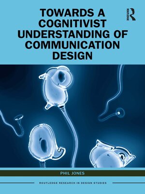 cover image of Towards a Cognitivist Understanding of Communication Design